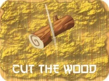Cut The Wood game background
