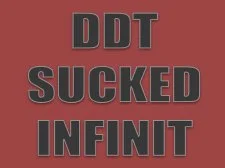 DDT SUCKED INFINIT game background