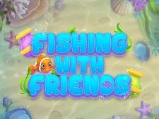 Fishing with Friends
