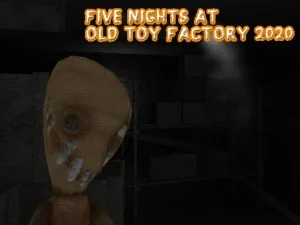 Cinco noites na antiga fábrica de brinquedo 2020