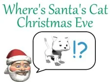 Where’s Santa’s Cat Christmas Eve