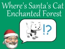 Where’s Santa’s Cat Enchanted Forest